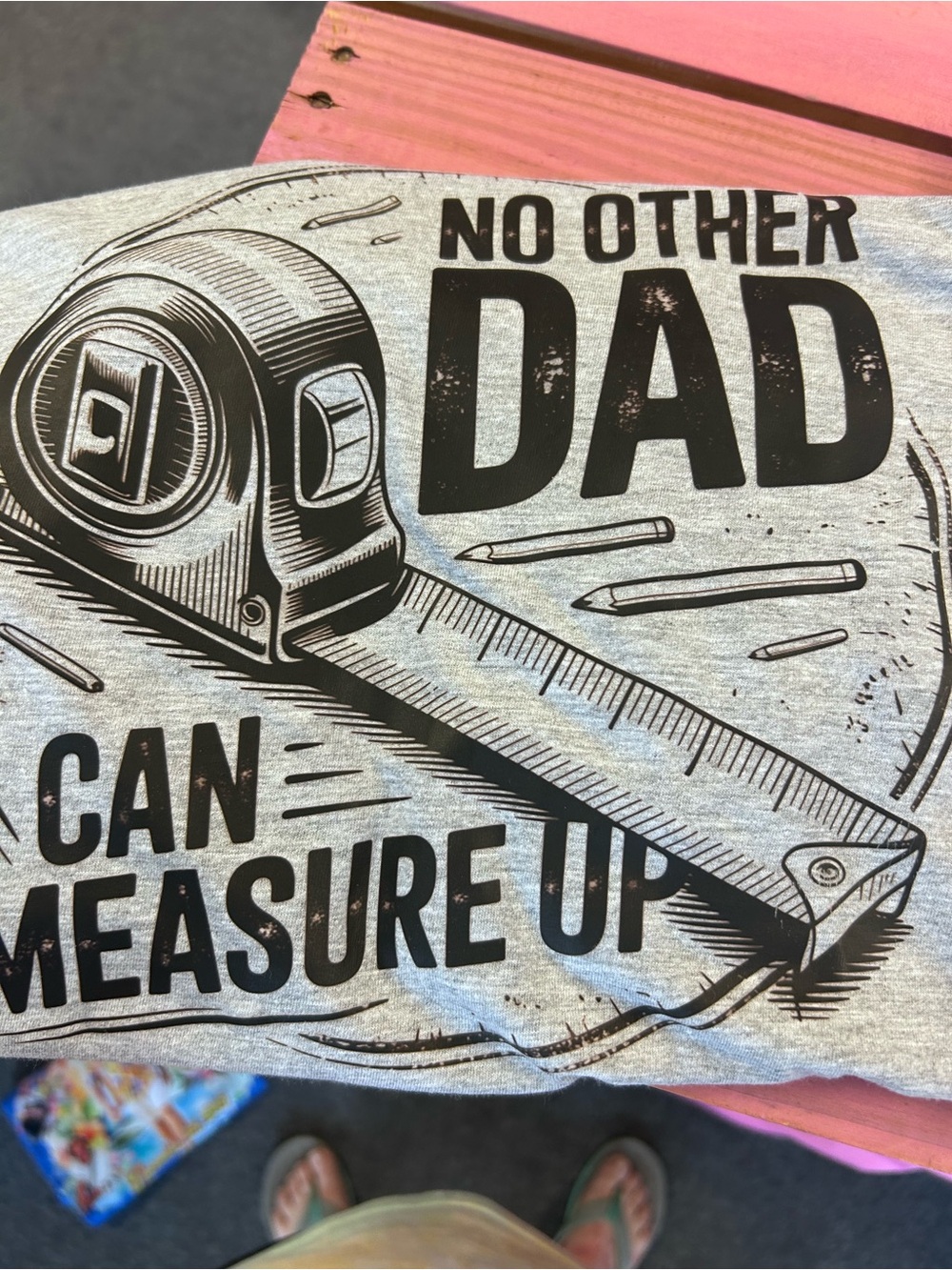 No Other Dad Can Measure Up Graphic Tee - Gray